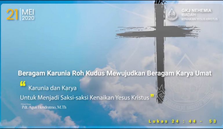 Karunia dan Karya Untuk Menjadi Saksi-saksi Kenaikan Yesus Kristus (Lukas 24 : 44-53)
