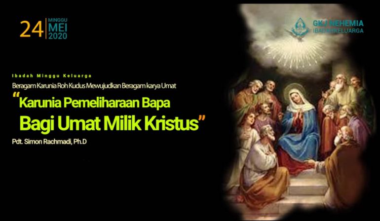 Karunia Pemeliharaan Bapa Bagi Umat Milik Kristus (Yohanes 17: 6-11)
