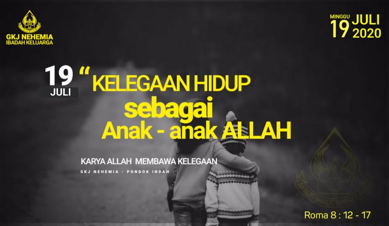 Kelegaan Hidup Sebagai Anak-anak Allah (Roma 8: 12-17)