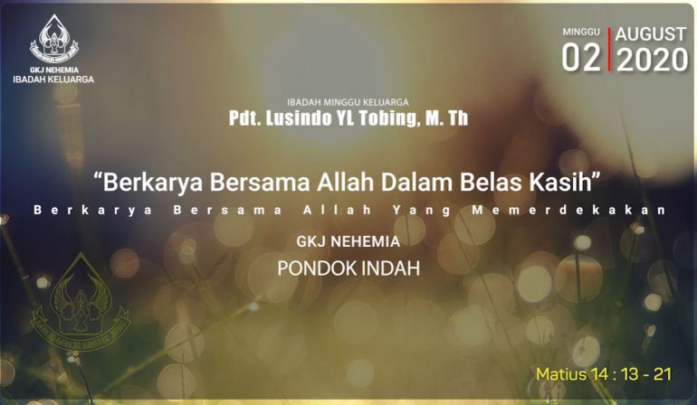 Berkarya bersama ALLAH dalam Belas Kasih (Matius 14: 13-21)