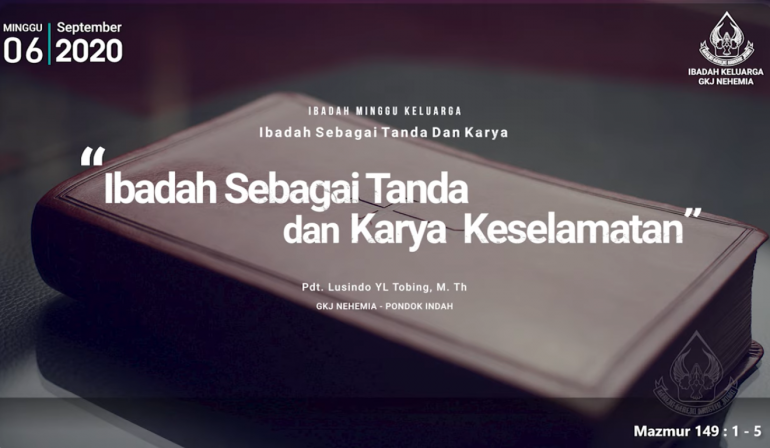 Ibadah Sebagai Tanda Dan Karya: Keselamatan (Mazmur 149: 1-5)